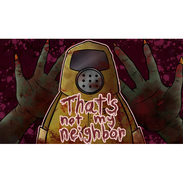 That's Not My Neighbor