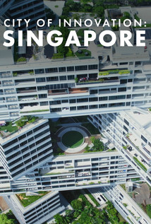 CITY OF INNOVATION: SINGAPORE